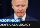 Biden will be remembered for genocide in Gaza | #AJOPINION