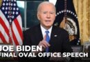 Biden’s final address: Outgoing US president makes last Oval Office speech