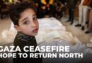 Ceasefire deal: Palestinians hope they can return to northern Gaza