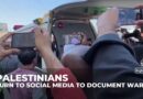 Digital war: Palestinian influencers documenting the conflict