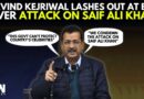 ‘Gang Wars In Delhi’: AAP Supremo Arvind Kejriwal Strikes At BJP Over Attack On Actor Saif Ali Khan