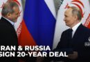 Iran-Russia strategic partnership: New treaty deepens economic & defence ties