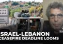 Israeli cabinet to discuss troops remaining in Lebanon as ceasefire deadline looms