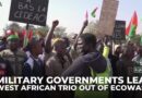 Military governments lead West African trio out of ECOWAS regional bloc