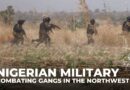 Nigerian army pushes back armed ‘bandits’ in the northwest, restoring calm & rebuilding local trust