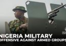 Nigerian military’s effort to combat rebel groups in the Northwest