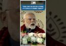 #Shorts | “Today, India has become a..” | PM Modi | Delhi