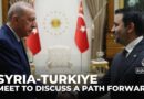 Syria-Turkiye relations: Foreign ministers meet to discuss a path forward