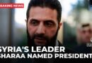 Syria’s leader Sharaa named president for transitional period