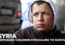 Syria’s war leaves orphaned children struggling to survive amid hunger, danger and lost childhoods