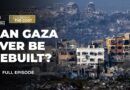 Who will pay for rebuilding Gaza? | Counting the Cost