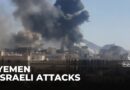 Yemen strikes: Israel targets Houthi infrastructure