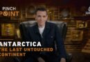 Antarctica: The last untouched continent | Pinch Point