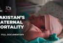 Pakistan’s fight against maternal mortality | 101 East Documentary