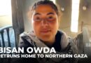 Palestinian journalist Bisan Owda returns home to northern Gaza after 15 months of war