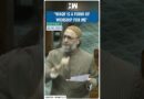 #Shorts | Asaduddin Owaisi: ‘Waqf is a form of..’ | Waqf Bill | AIMIM | JPC | Parliament Speech