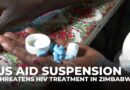 US aid suspension threatens vital HIV treatment in Zimbabwe, putting thousands at risk