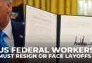 US federal workers face deadline to resign or risk layoffs