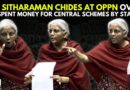 WATCH: Nirmala Sitharman Vs Opposition In Lok Sabha Over Unspent Money By States For Central Schemes