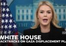 White House backtracks on Gaza displacement plan amid global criticism