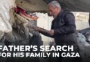 A father’s desperate search for his family in Gaza