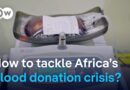 Africa’s battle for new blood givers | DW News