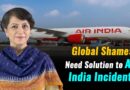 Global Shame: Need Solution to Air India Incident!