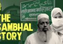 Ground Report: Hindutva Politics Has Found A New Project And It’s Sambhal | The Quint