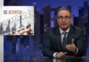 ICE Detention: Last Week Tonight with John Oliver (HBO)