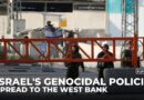 Israel transferred its ‘genocidal policies’ to the West Bank: Analysis