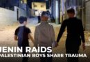 Jenin raids: Stripped, detained, and interrogated by Israeli army; Palestinian boys share trauma