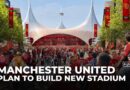 Manchester United new stadium plan for Old Trafford announced