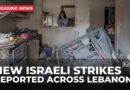 New Israeli Strikes reported across Lebanon, escalating tensions