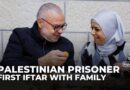 Released Palestinian prisoner enjoys first iftar with family after 24 years in Israeli jails