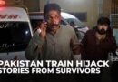 Rescued hostages share harrowing details of deadly Pakistan train hijack