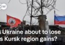 Russia claims recapture of 12 Kursk region settlements | DW News