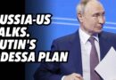 Russia-US talks. Putin’s Odessa plan