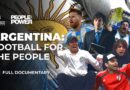 Should Argentina’s football clubs be open to private investments? | People & Power Documentary