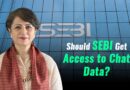 Should SEBI Get Access to Chat Data?