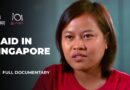 Singapore: Investigating exploitation and abuse of young domestic workers | 101 East Documentary