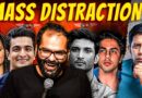 SSR / Kamra / Raina & The Art Of Keeping The Masses Fooled & Busy | Akash Banerjee