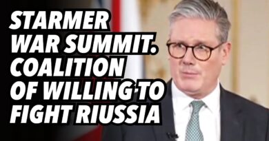 Starmer WAR summit. Coalition of willing to fight Riussia