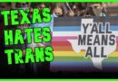 Texas Bill Makes Being Transgender A FELONY | The Kyle Kulinski Show