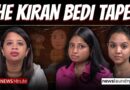 Watch: Behind the Kiran Bedi Tapes