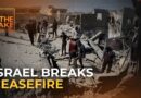 What Israel’s shattered ceasefire means for Gaza | The Take