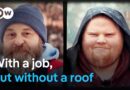 What it’s like to be a working homeless person in Germany | DW Documentary