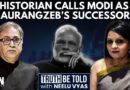 Why This Historian Believes Modi Is ‘Aurangzeb’s Successor’ | Nagpur Violence | Neelu Vyas